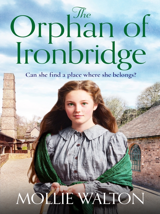 Title details for The Orphan of Ironbridge by Mollie Walton - Wait list